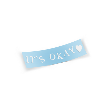 IT'S OKAY sticker