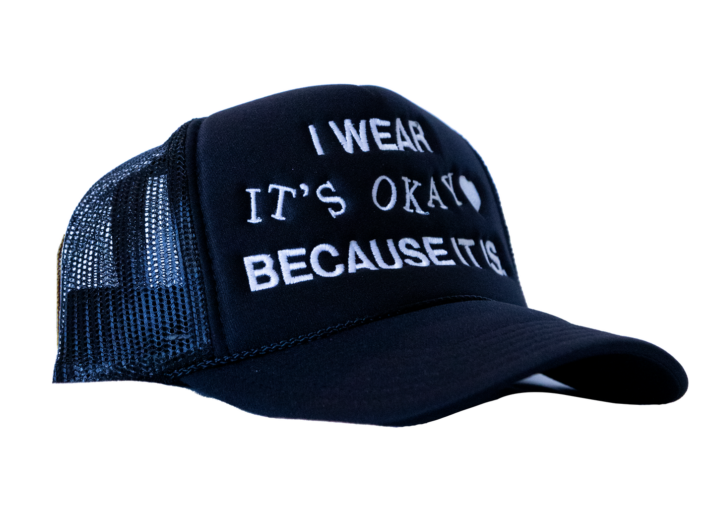 Because It Is Trucker Hat